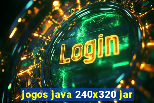 jogos java 240x320 jar
